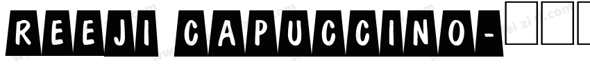 reeji capuccino字体转换